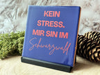 Schwarzwald-Kachl | kein Stress mir sin im Schwarzwald