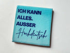 Schwarzwald-Kachl | Ich kann alles außer Hochdeutsch