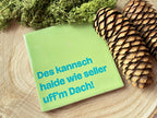 Schwarzwald-Kachl | des kannsch halde wie seller uff'm Dach