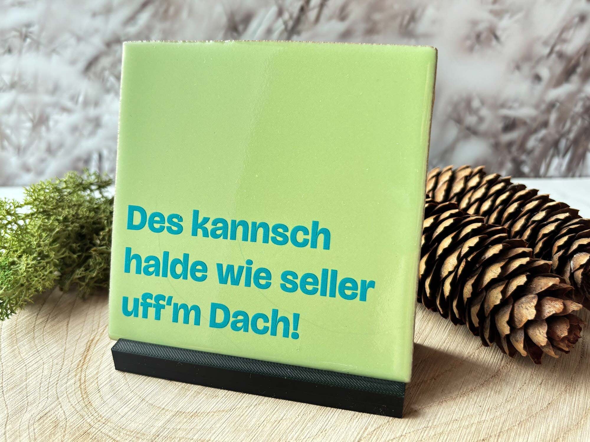 Schwarzwald-Kachl | des kannsch halde wie seller uff'm Dach