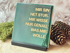 Schwarzwald-Kachl | Mir sind net stur...