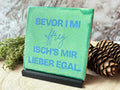 Schwarzwald-Kachl | bevor i mi uffreg isch's mir lieber egal