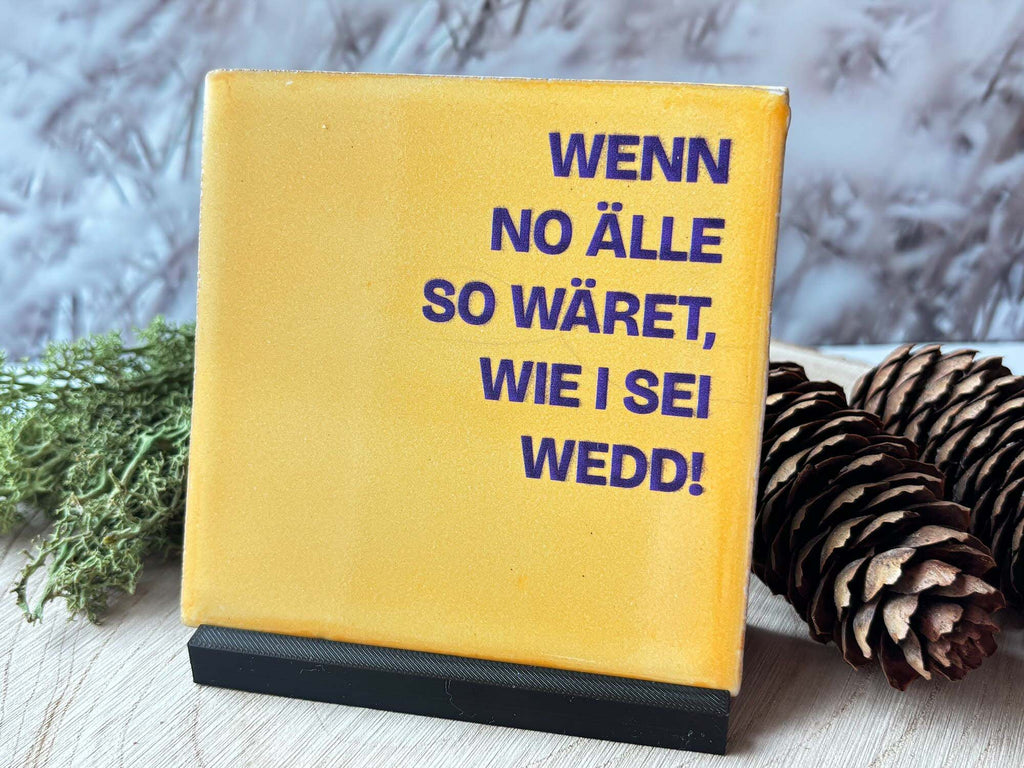 Schwarzwald-Kachl | wenn no älle so wäret…