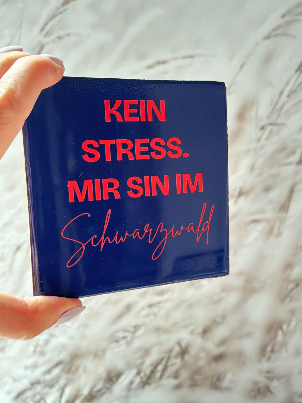 Schwarzwald-Kachl | kein Stress mir sin im Schwarzwald