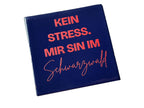 Schwarzwald-Kachl | kein Stress mir sin im Schwarzwald